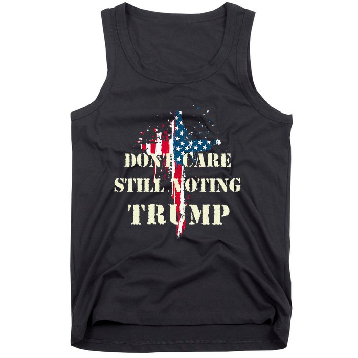 DonT Care Still Voting Trump Patriotic American Flag Tank Top