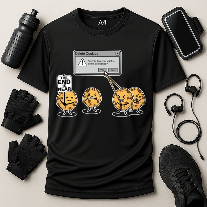 Deleting Cookies The End Is Near Funny Performance Shirt