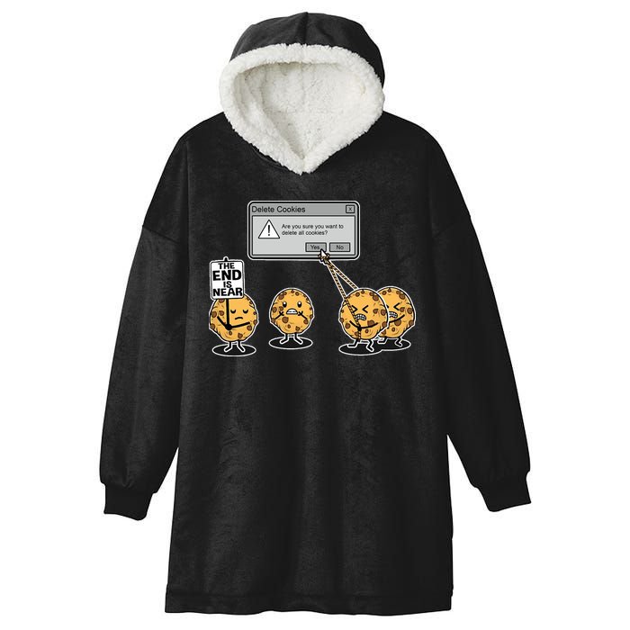 Deleting Cookies The End Is Near Funny Hooded Wearable Blanket