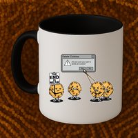 Deleting Cookies The End Is Near Funny Mug