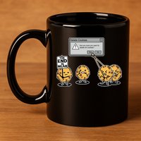 Deleting Cookies The End Is Near Funny 11oz C Handle Ceramic Mug