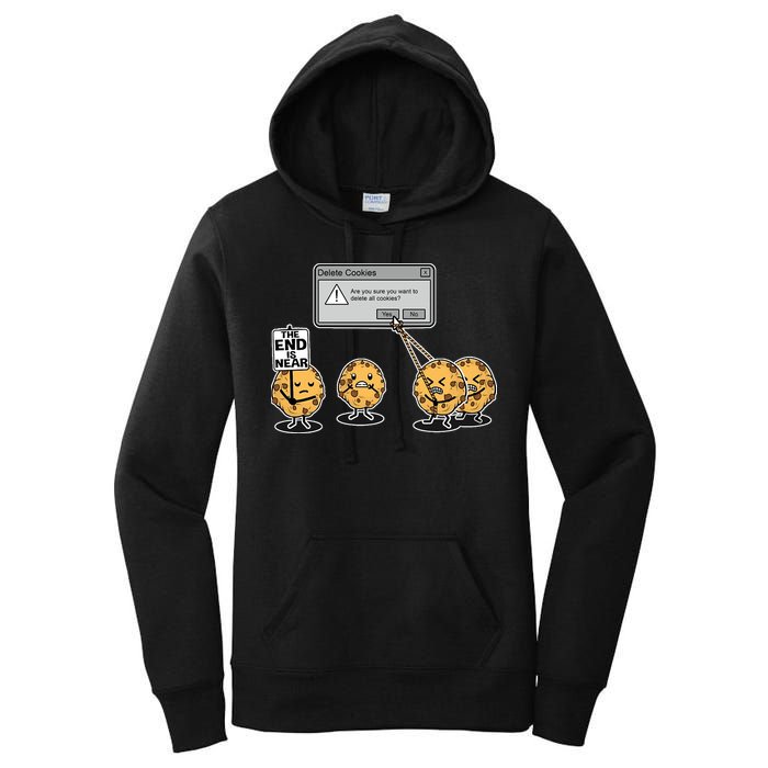 Deleting Cookies The End Is Near Funny Women's Pullover Hoodie