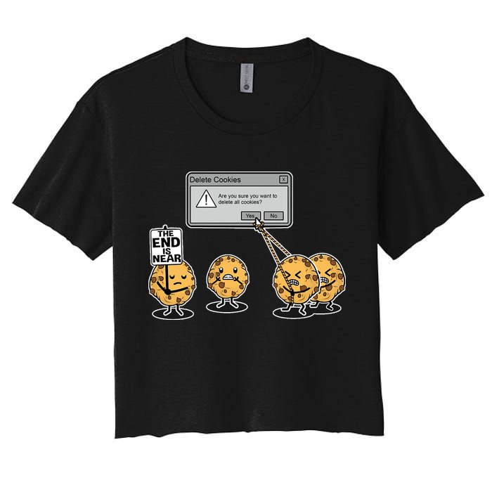 Deleting Cookies The End Is Near Funny Crop Top