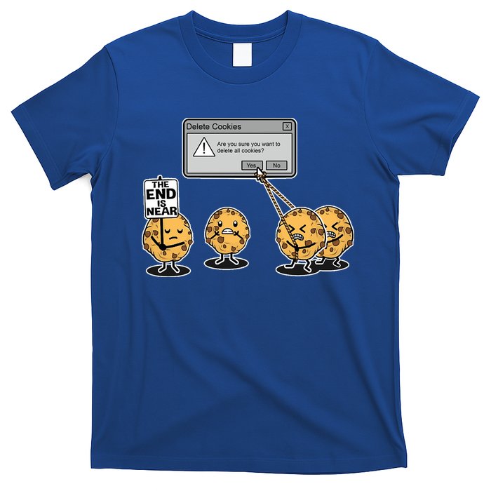 Deleting Cookies The End Is Near Funny T-Shirt