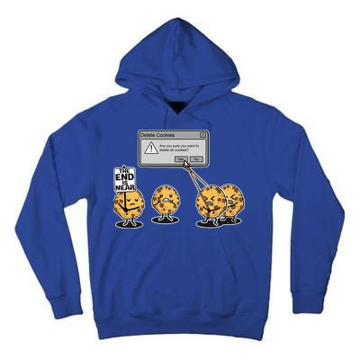 Deleting Cookies The End Is Near Funny Tall Hoodie