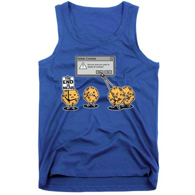 Deleting Cookies The End Is Near Funny Tank Top