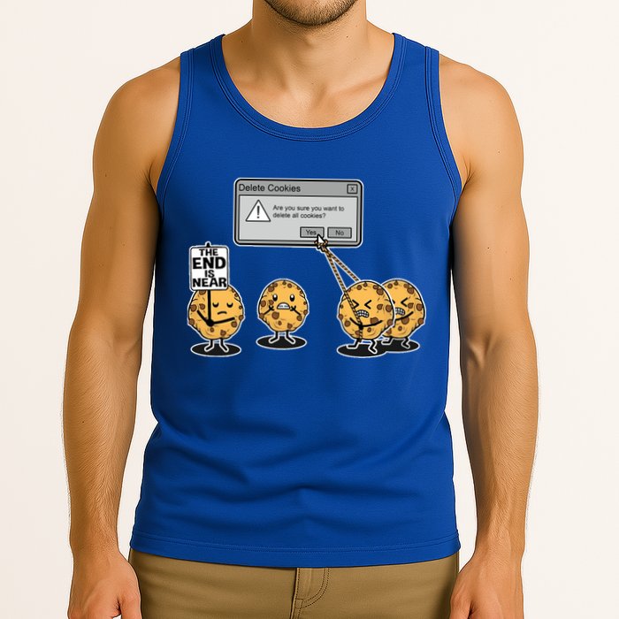 Deleting Cookies The End Is Near Funny Tank Top