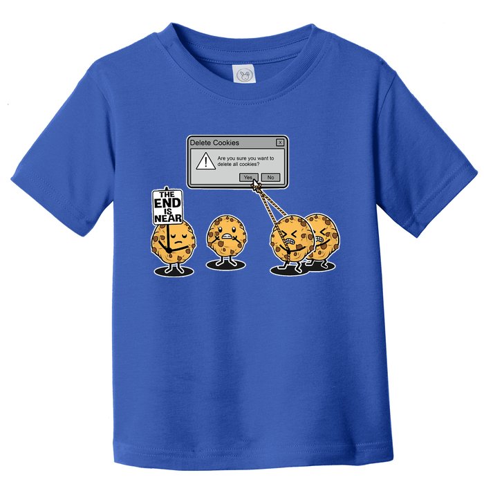 Deleting Cookies The End Is Near Funny Toddler T-Shirt