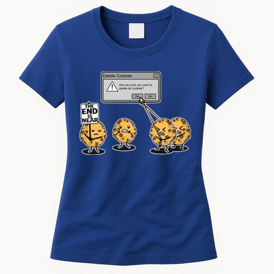 Deleting Cookies The End Is Near Funny Womens T-Shirt