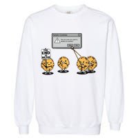 Deleting Cookies The End Is Near Funny Garment-Dyed Sweatshirt