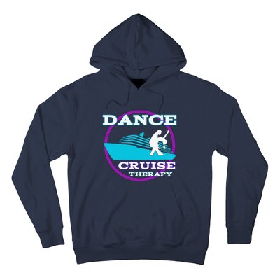 Dance Cruise Therapy Ship Hoodie