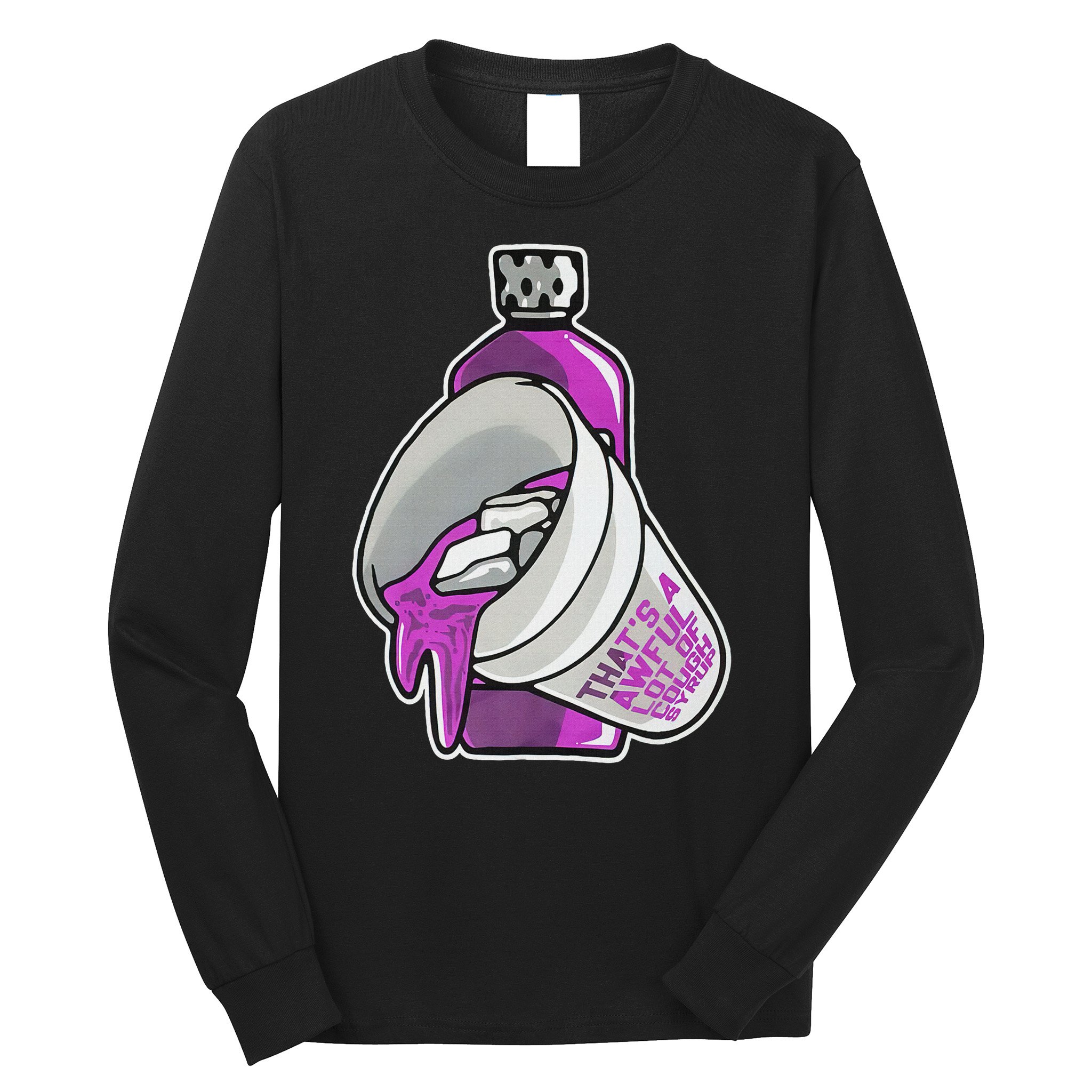 Double Cup That’s A Awful Lot Of Cough Syrup Long Sleeve Shirt