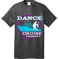 Dance Cruise Therapy Ship T-Shirt