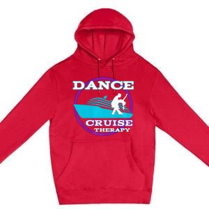 Dance Cruise Therapy Ship Premium Pullover Hoodie