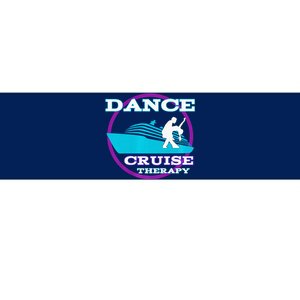 Dance Cruise Therapy Ship Bumper Sticker