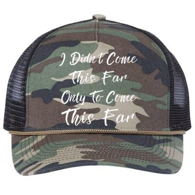 Didn't Come This Far Only To Come This Far Retro Rope Trucker Hat Cap