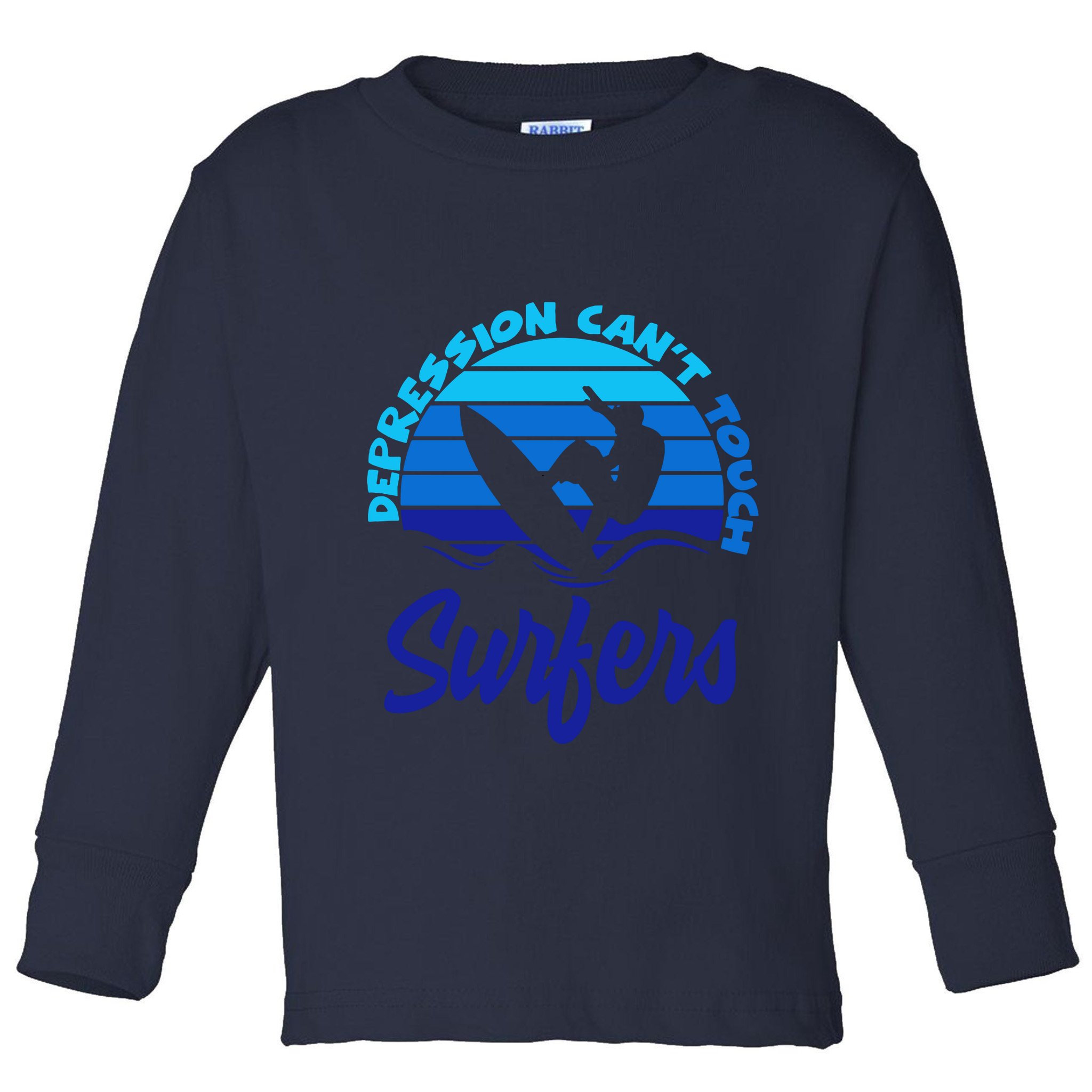 Depression Cant Touch Surfers Toddler Long Sleeve Shirt