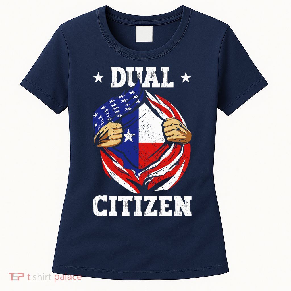 Dual Citizen Texas Pride Usa And Texas Flag Texan Womens T-Shirt