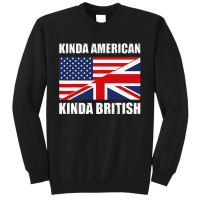 Dual Citizenship UK USA Kinda American Kinda British Sweatshirt