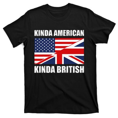 Dual Citizenship UK USA Kinda American Kinda British T-Shirt