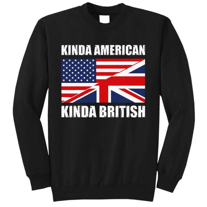 Dual Citizenship UK USA Kinda American Kinda British Tall Sweatshirt