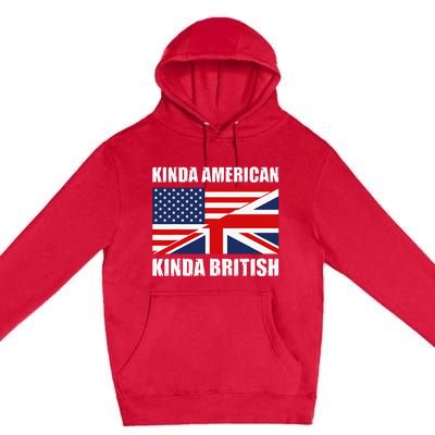 Dual Citizenship UK USA Kinda American Kinda British Premium Pullover Hoodie