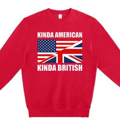 Dual Citizenship UK USA Kinda American Kinda British Premium Crewneck Sweatshirt