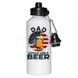 Dad Could Use A Beer Funny Fathers Day Dad Drinking Aluminum Water Bottle