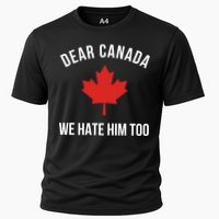 Dear Canada We Hate Him Too Cooling Performance Crew T-Shirt