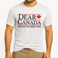 Dear Canada We Hate Him Too Cooling Performance Crew T-Shirt