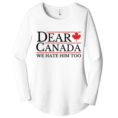 Dear Canada We Hate Him Too Women's Perfect Tri Tunic Long Sleeve Shirt