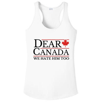 Dear Canada We Hate Him Too Ladies PosiCharge Competitor Racerback Tank