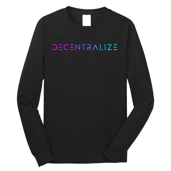 Decentralize Crypto Web3 Blockchain Long Sleeve Shirt