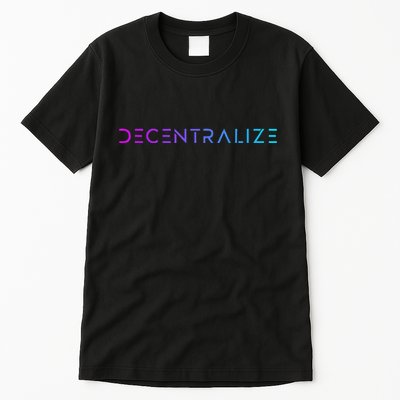 Decentralize Crypto Web3 Blockchain Tall T-Shirt