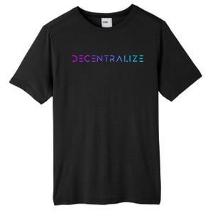 Decentralize Crypto Web3 Blockchain Tall Fusion ChromaSoft Performance T-Shirt