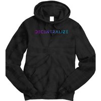 Decentralize Crypto Web3 Blockchain Tie Dye Hoodie