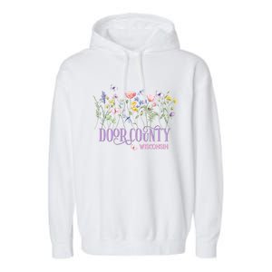 Door County Wisconsin Wildflowers Summer Vacation Souvenir Gift Garment-Dyed Fleece Hoodie