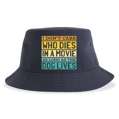 Don't Care Who Dies In A Movie As Long As The Dog Lives Sustainable Bucket Hat