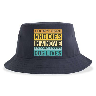 Don't Care Who Dies In A Movie As Long As The Dog Lives Sustainable Bucket Hat