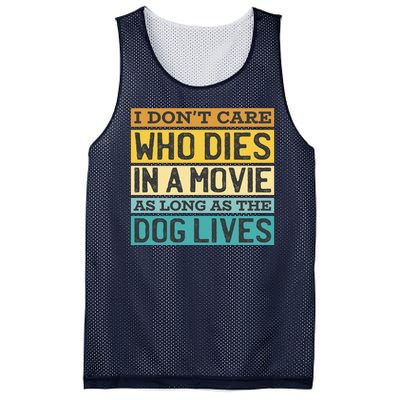 Don't Care Who Dies In A Movie As Long As The Dog Lives Mesh Reversible Basketball Jersey Tank