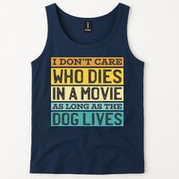 Don't Care Who Dies In A Movie As Long As The Dog Lives Tank Top