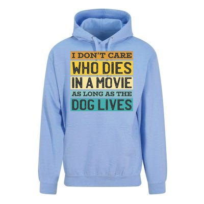 Don't Care Who Dies In A Movie As Long As The Dog Lives Unisex Surf Hoodie