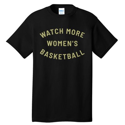 Drew Cole Watch More Women’S Basketball Tall T-Shirt