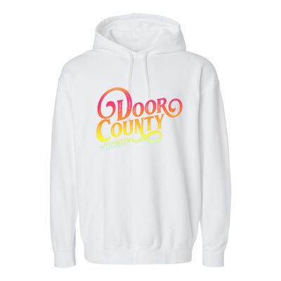 Door County Wisconsin Tourist Design Adults And Kids Souvenir Gift Garment-Dyed Fleece Hoodie