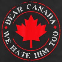 Dear Canada We Hate Him Too 11oz C Handle Ceramic Mug