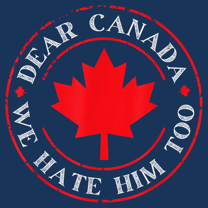 Dear Canada We Hate Him Too Sustainable Bucket Hat