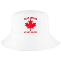 Dear Canada We Hate Him Too Cool Comfort Performance Bucket Hat