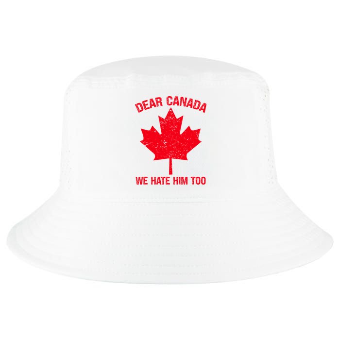 Dear Canada We Hate Him Too Cool Comfort Performance Bucket Hat