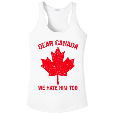 Dear Canada We Hate Him Too Ladies PosiCharge Competitor Racerback Tank