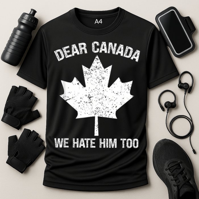 Dear Canada We Hate Him Too Political Protest - Red Cooling Performance Crew T-Shirt